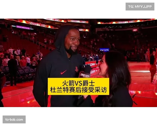 杜兰特亲自确认明日对阵爵士将迎火箭生涯首秀引发球迷热切期待