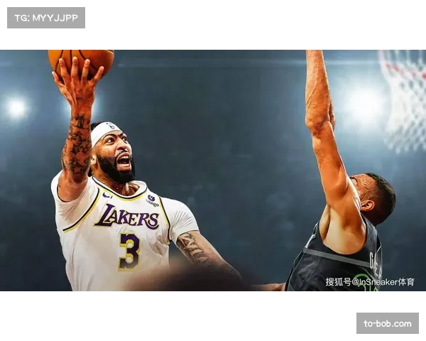 安东尼·戴维斯保持健康出勤 其攻防一体表现支撑湖人体系